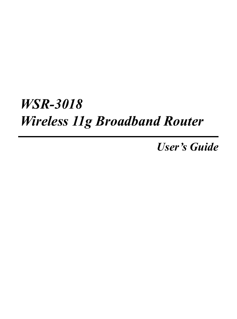 WSR-3018Wireless 11g Broadband RouterUser’s Guide