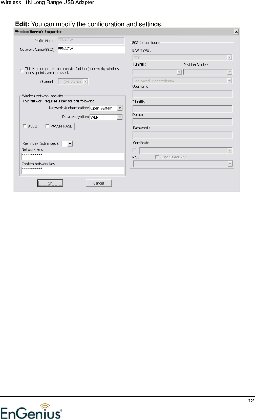 Wireless 11N Long Range USB Adapter  12   Edit: You can modify the configuration and settings.   