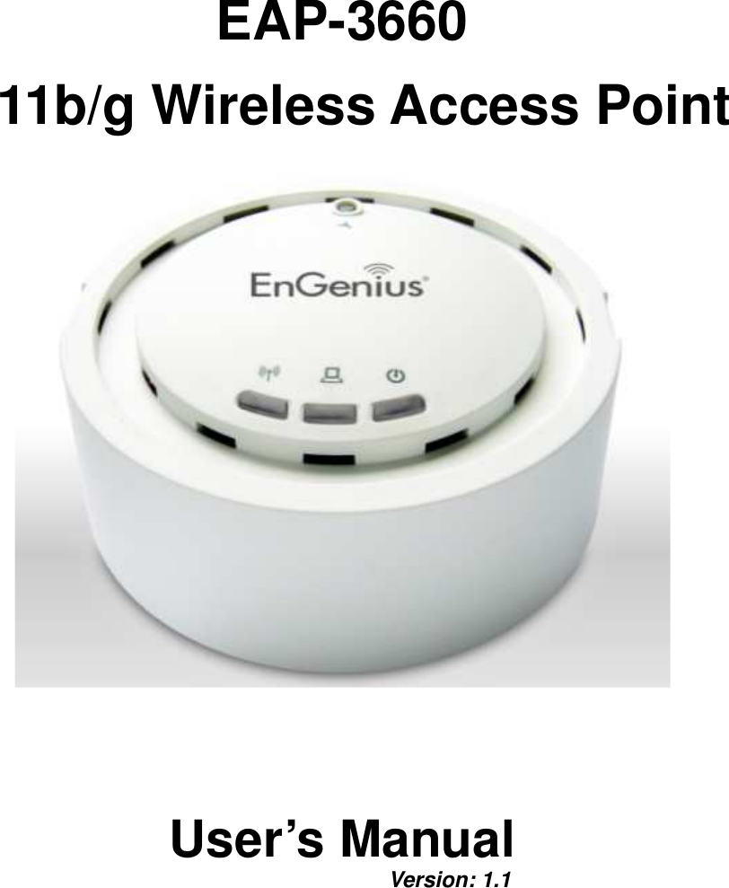  EAP-3660 11b/g Wireless Access Point      User’s Manual         Version: 1.1  
