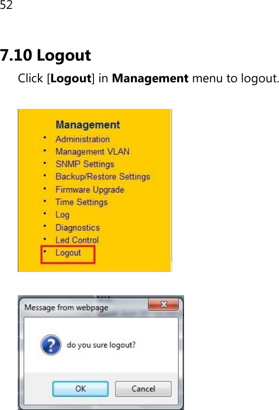 52  7.10 Logout Click [Logout] in Management menu to logout.       