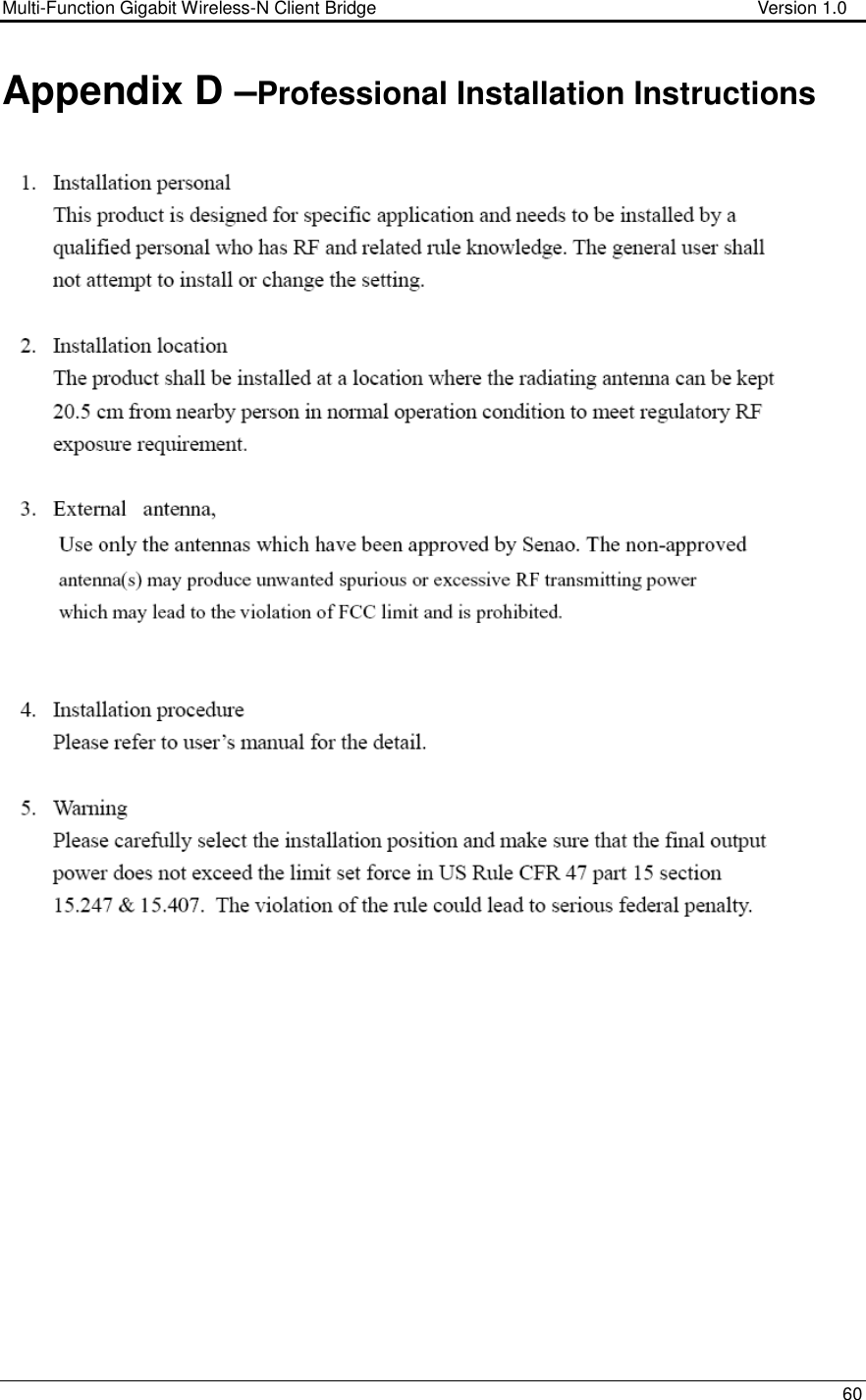 Multi-Function Gigabit Wireless-N Client Bridge                                        Version 1.0    60  Appendix D –Professional Installation Instructions 