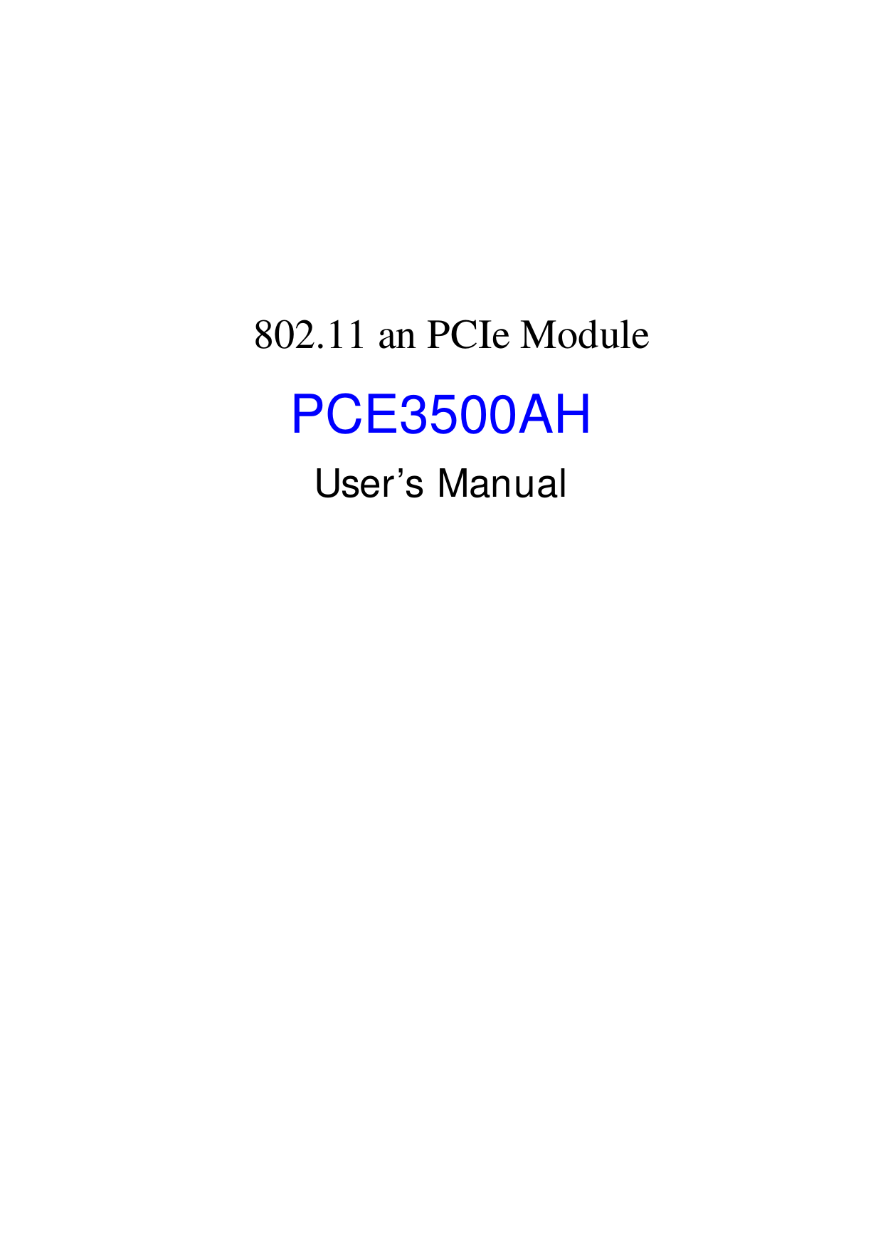       802.11 an PCIe Module  PCE3500AH User’s Manual  