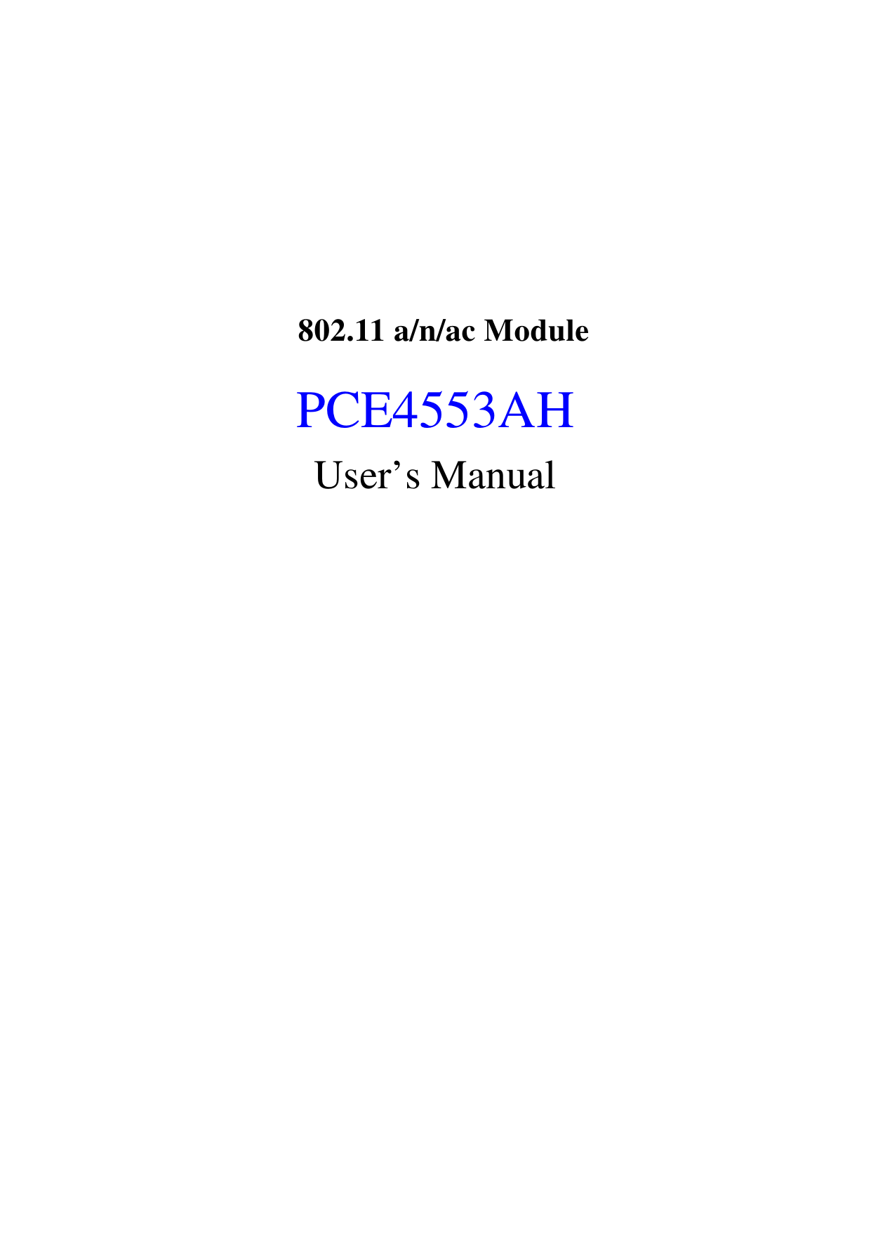     802.11 a/n/ac Module   PCE4553AH User’s Manual   