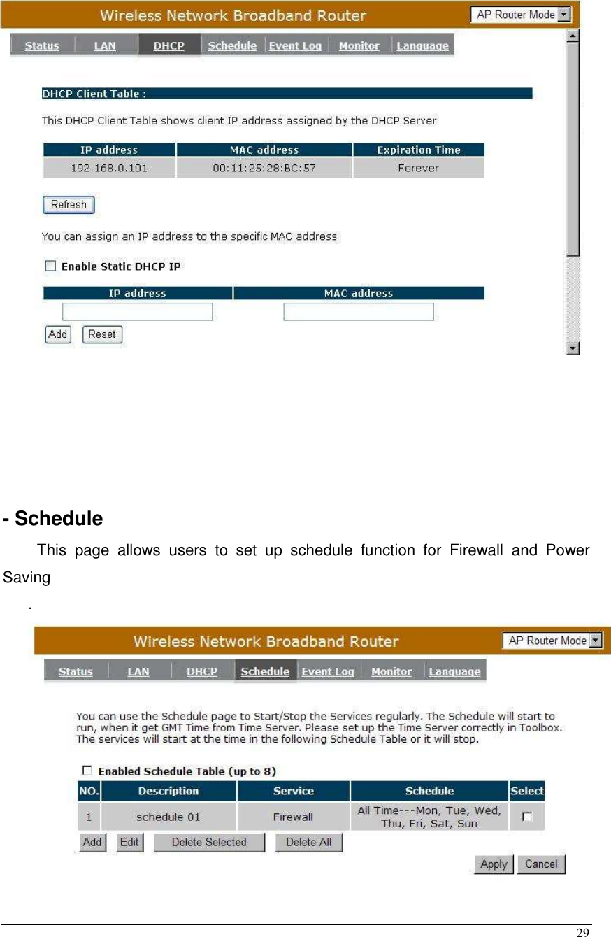  29       - Schedule     This  page  allows  users  to  set  up  schedule  function  for  Firewall  and  Power Saving  .    