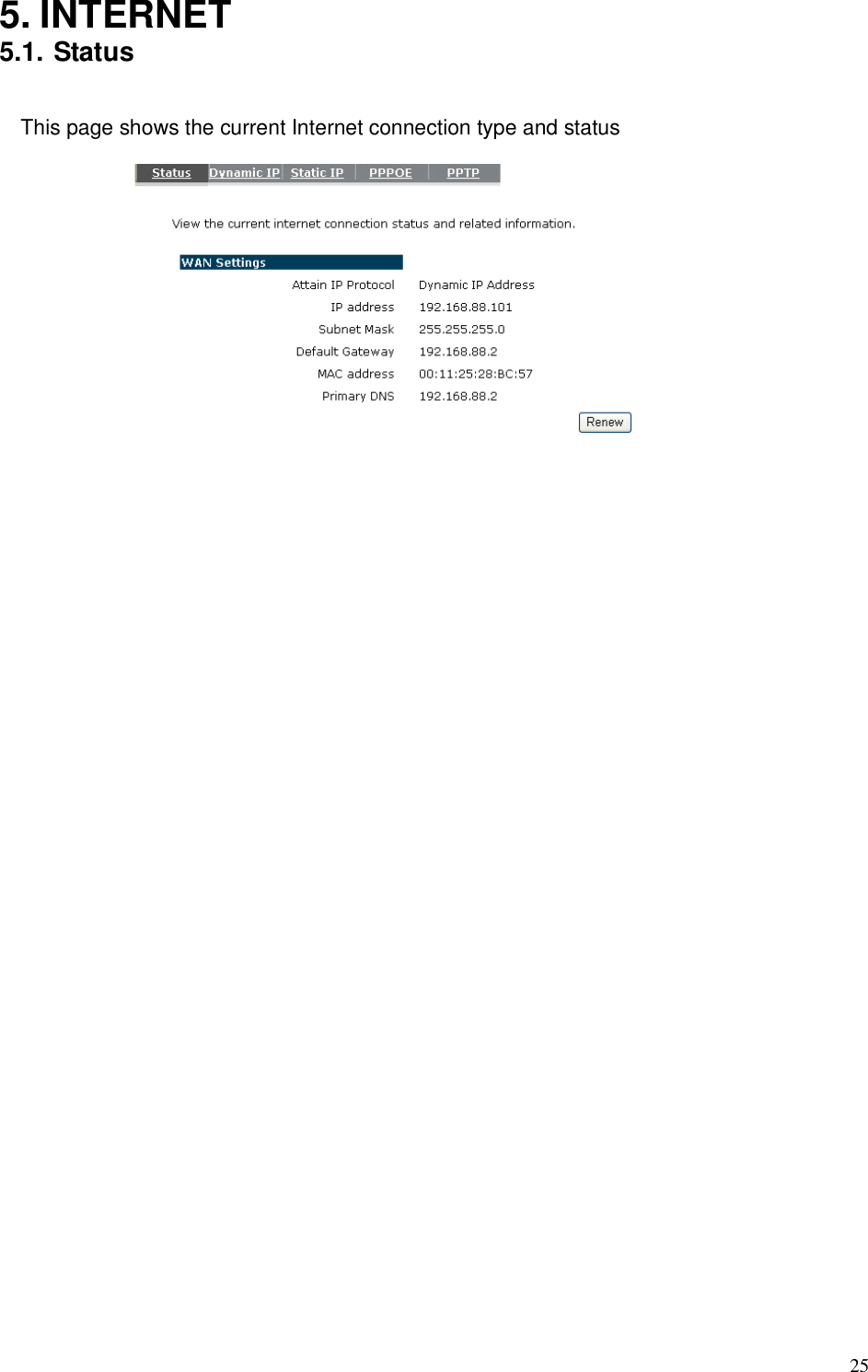  25 5. INTERNET 5.1. Status  This page shows the current Internet connection type and status    