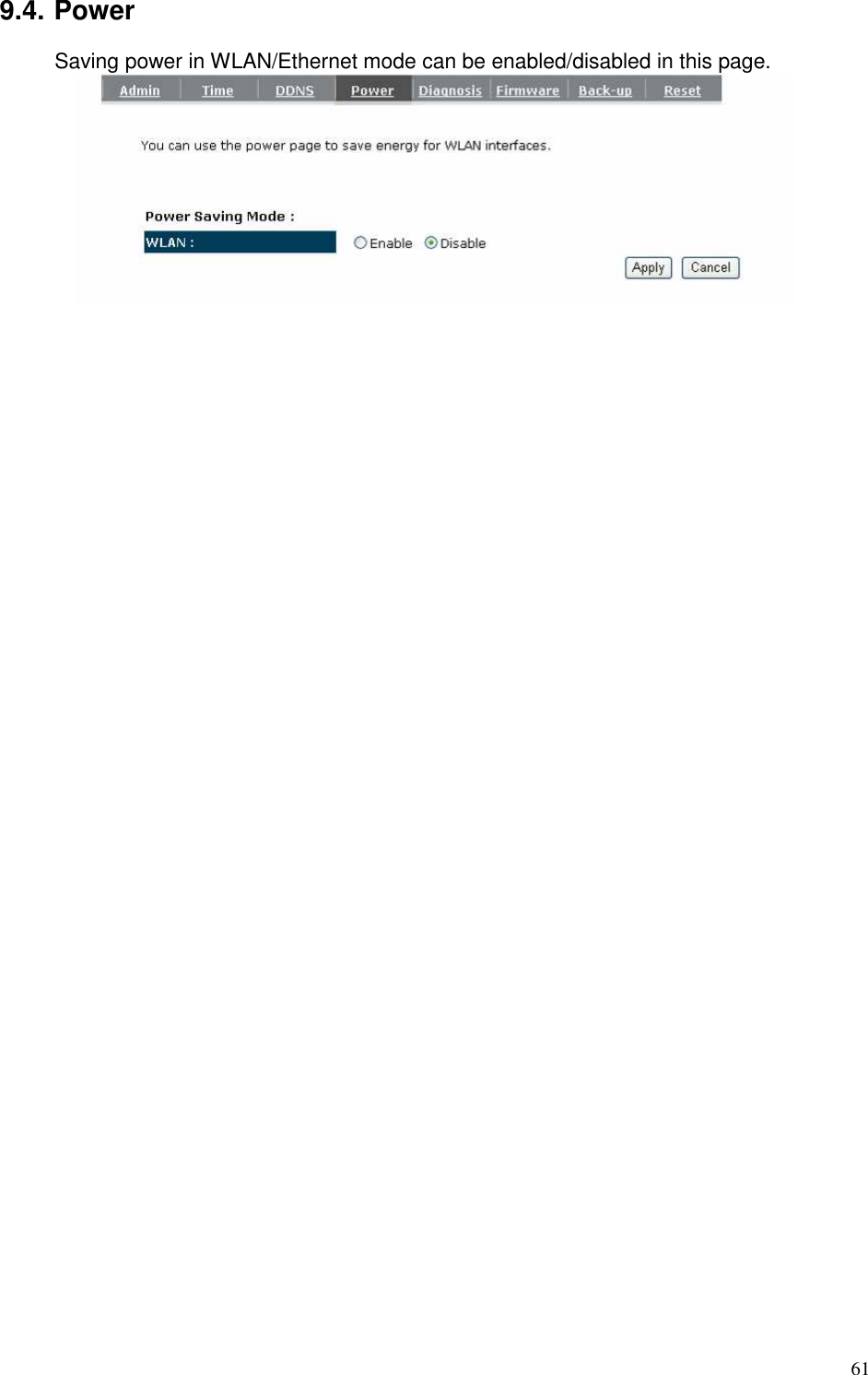   61 9.4. Power Saving power in WLAN/Ethernet mode can be enabled/disabled in this page.      