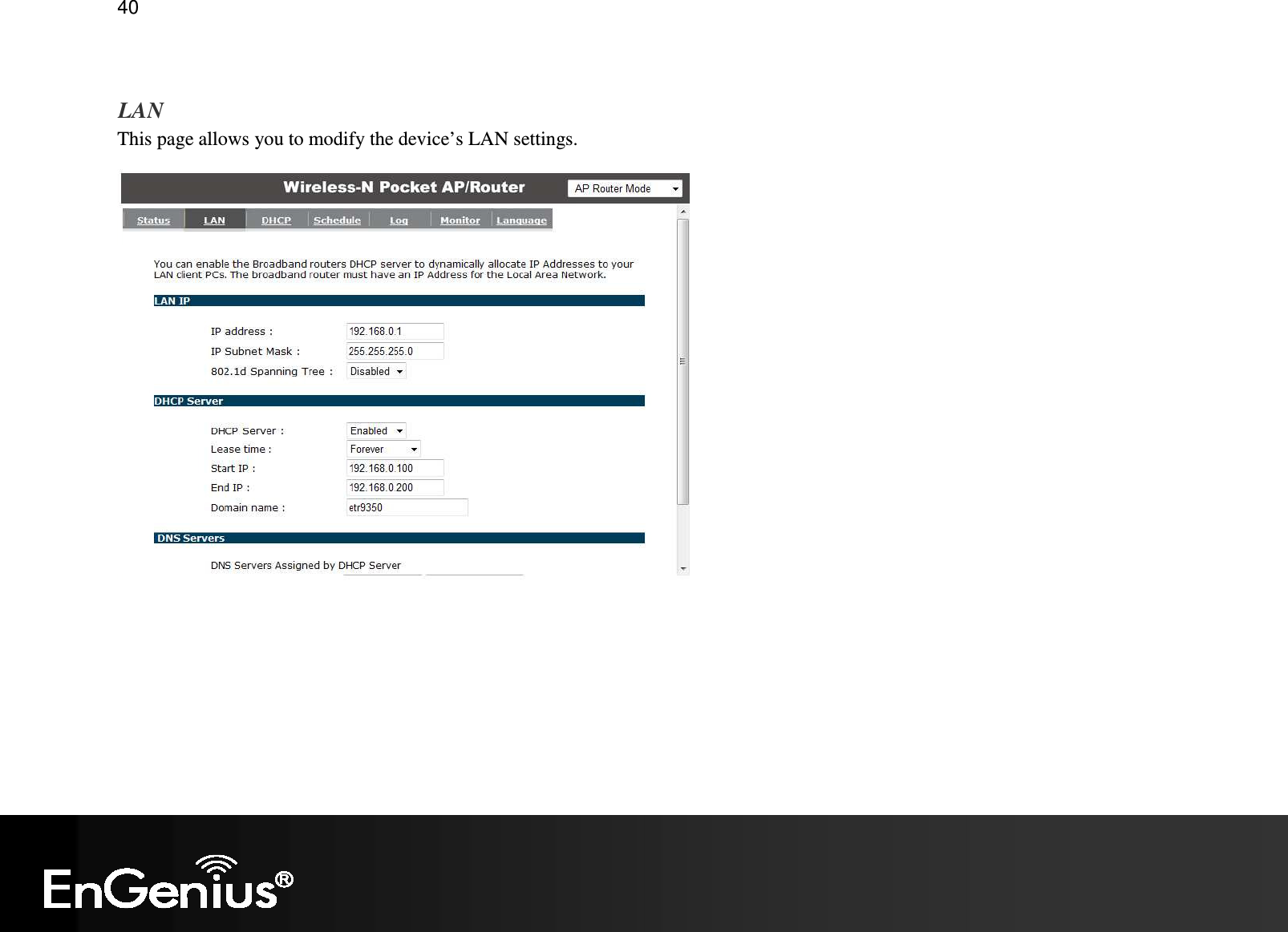   40  LAN This page allows you to modify the device’s LAN settings.    