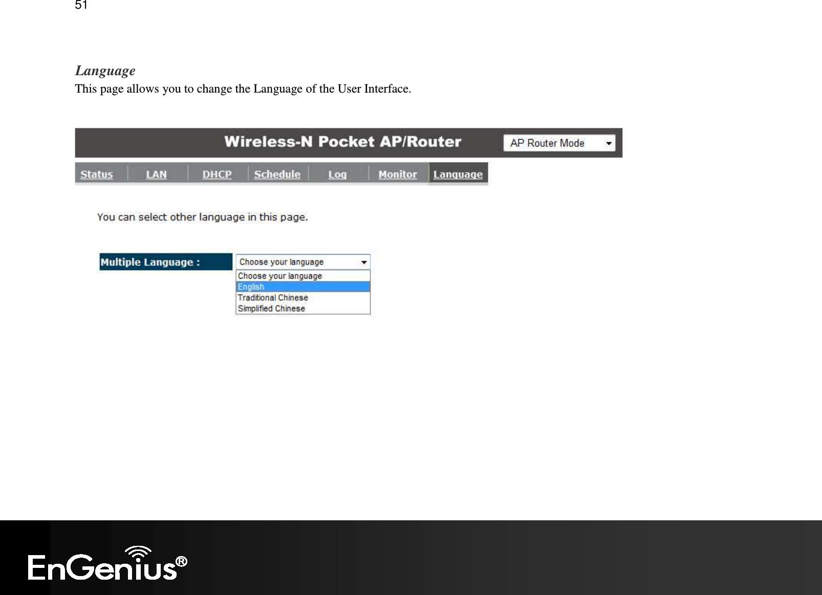   51  Language This page allows you to change the Language of the User Interface.   