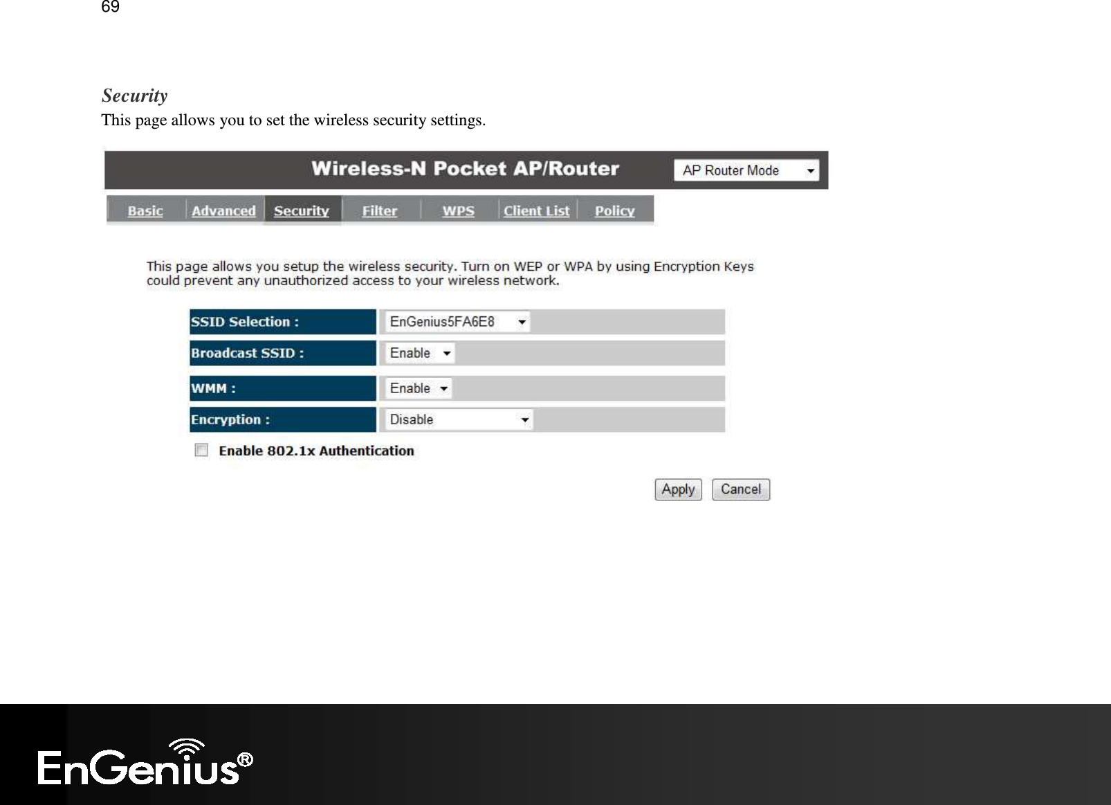   69  Security This page allows you to set the wireless security settings.    