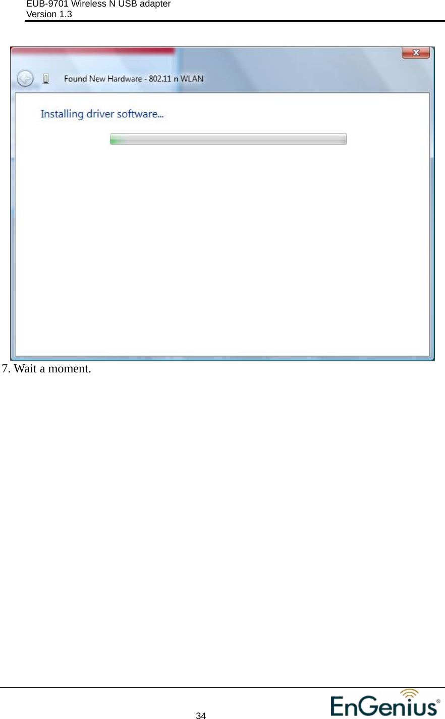 EUB-9701 Wireless N USB adapter                                     Version 1.3    34                                                     7. Wait a moment. 