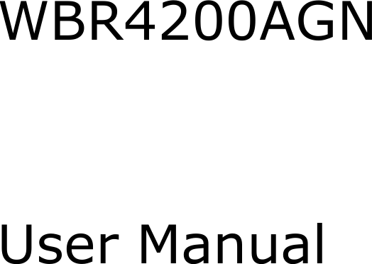         WBR4200AGN            User Manual 