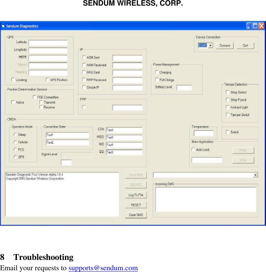 SENDUM WIRELESS, CORP.     8 Troubleshooting Email your requests to supports@sendum.com  