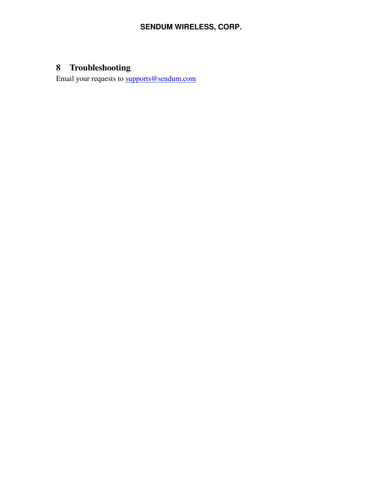 SENDUM WIRELESS, CORP.    8 Troubleshooting Email your requests to supports@sendum.com     