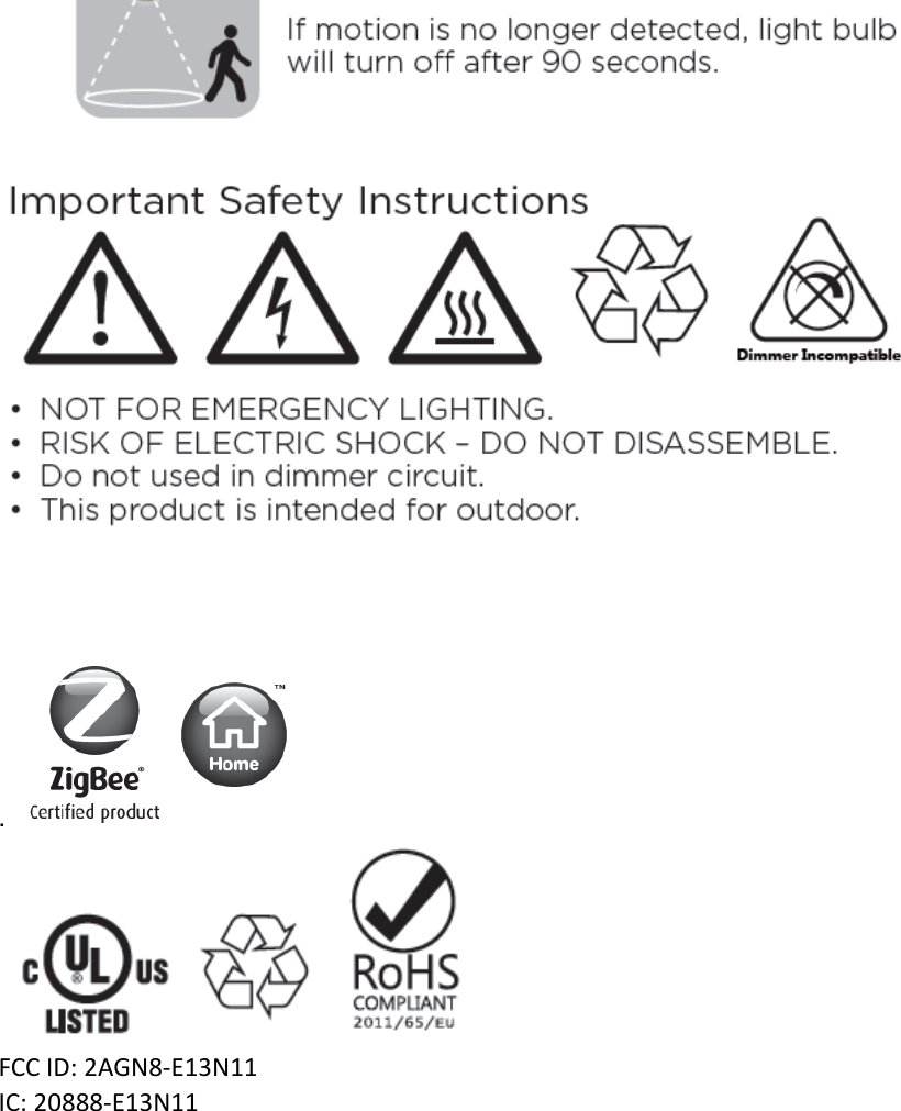     .     FCC ID: 2AGN8-E13N11 IC: 20888-E13N11     