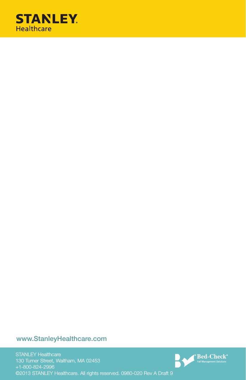 &copy;2012 Stanley Security Solutions, Inc. All rights reserved.0980-020 Rev A Draft 9. May 2013STANLEY InnerSpace 800-467-7224  SIS-Info@sbdinc.com Doc 0980-020 Rev A Draft 9. May 2013 &copy;2013 STANLEY Healthcarewww.StanleyHealthcare.comSTANLEY Healthcare 130 Turner Street, Waltham, MA 02453+1-800-824-2996 &copy;2013 STANLEY Healthcare. All rights reserved. 0980-020 Rev A Draft 9