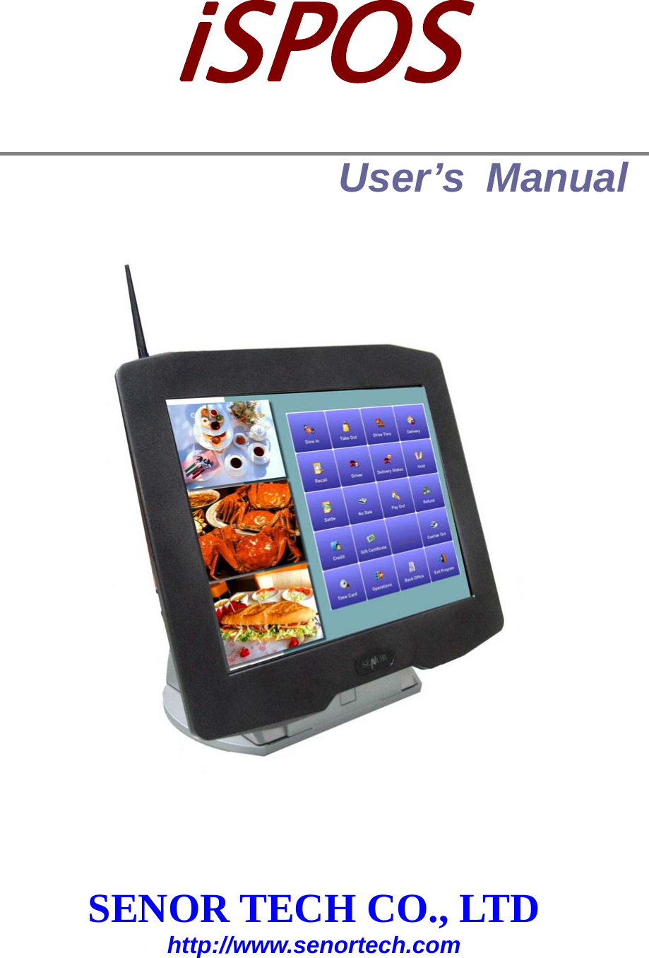 iSPOS  User’s Manual         SENOR TECH CO., LTD http://www.senortech.com  