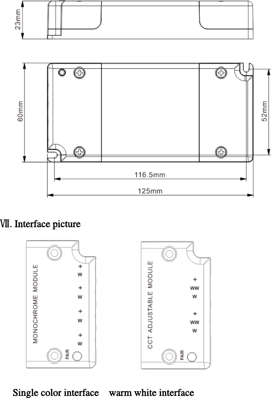   Ⅶ. Interface picture                   Single color interface    warm white interface 