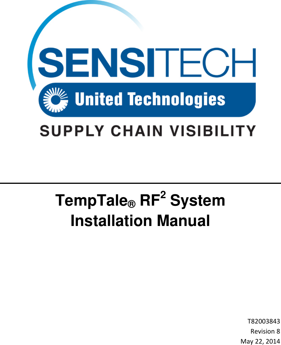    TempTale® RF2 System Installation Manual      T82003843 Revision 8 May 22, 2014    