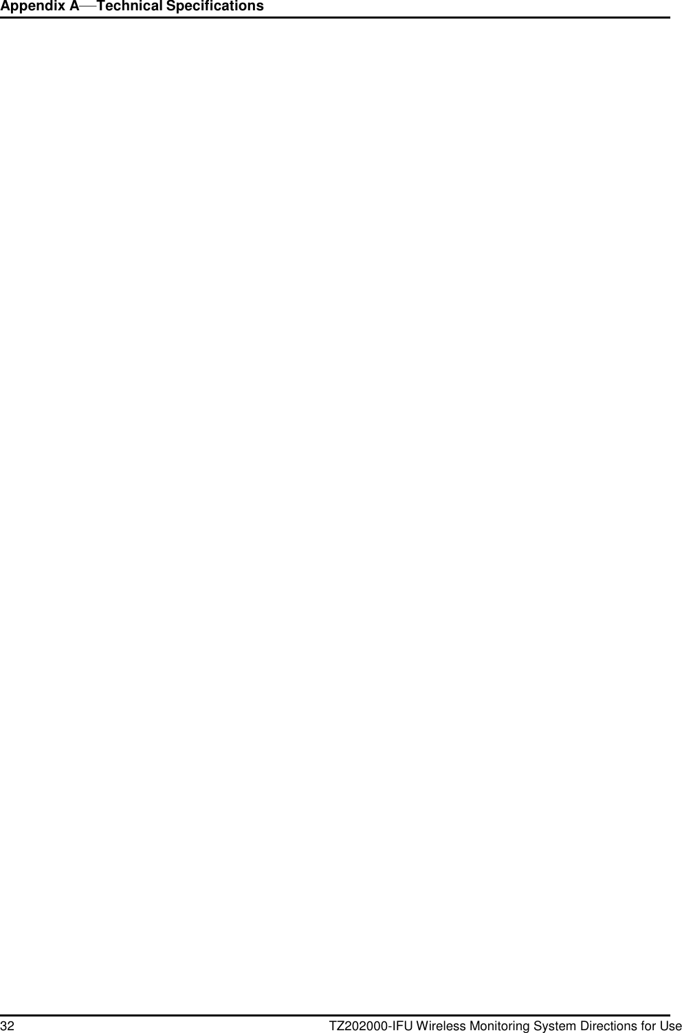 32 TZ202000-IFU Wireless Monitoring System Directions for Use Appendix A&mdash;Technical Specifications    