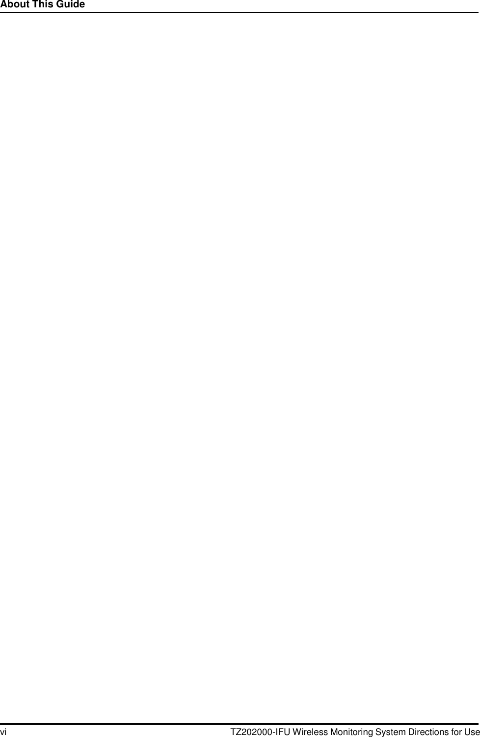 vi TZ202000-IFU Wireless Monitoring System Directions for Use About This Guide    