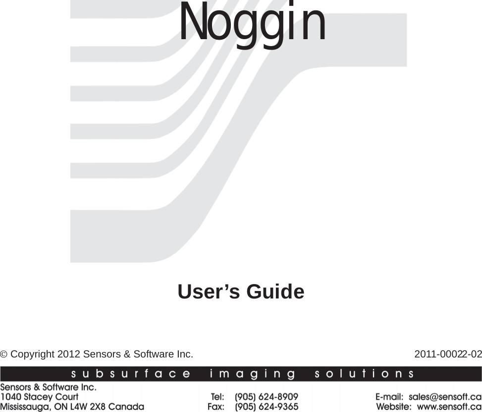 User’s Guide© Copyright 2012 Sensors &amp; Software Inc.                                                                               2011-00022-02Noggin