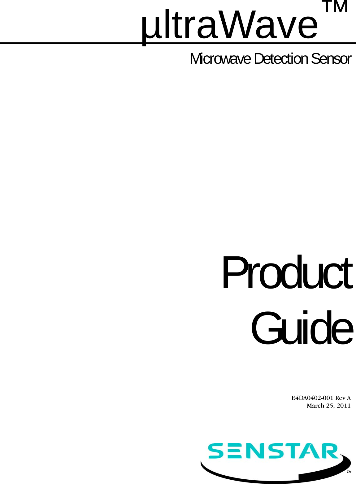 ProductGuideµltraWave™Microwave Detection SensorE4DA0402-001 Rev AMarch 25, 2011