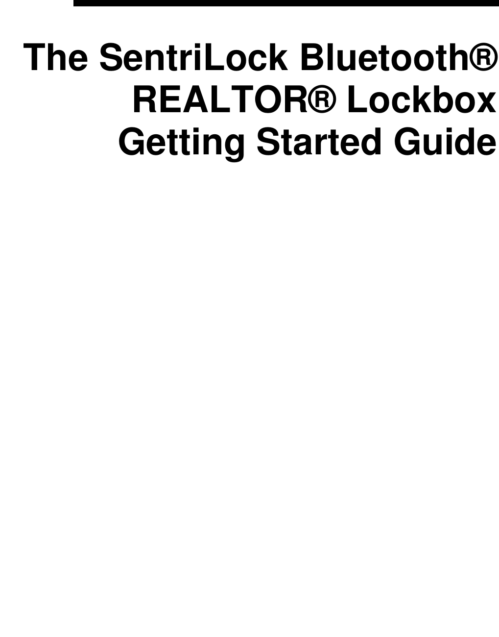    The SentriLock Bluetooth® REALTOR® Lockbox Getting Started Guide              