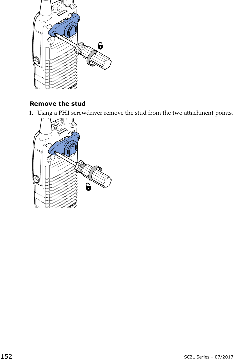 Remove the stud1. Using a PH1 screwdriver remove the stud from the two attachment points.152 SC21 Series – 07/2017
