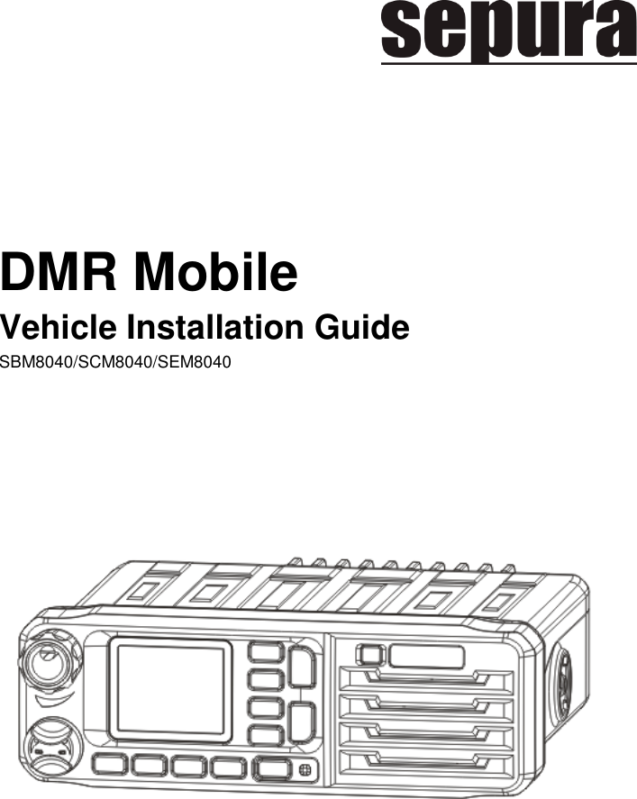 Sepura Plc Sem Dmr Mobile Radio User Manual Installation Guide