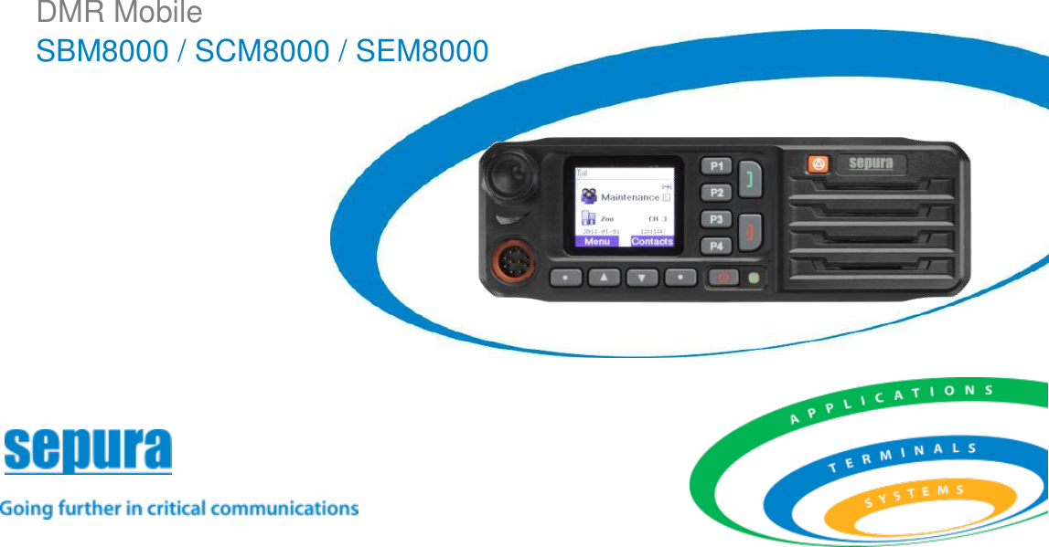           Quick Reference Guide DMR Mobile SBM8000 / SCM8000 / SEM8000 