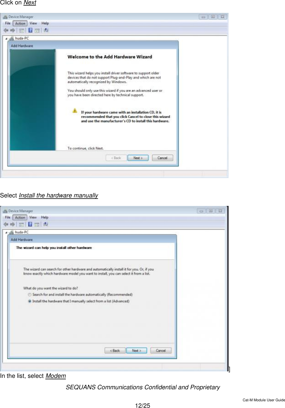  SEQUANS Communications Confidential and Proprietary   Cat-M Module User Guide  12/25  Click on Next     Select Install the hardware manually  ] In the list, select Modem 