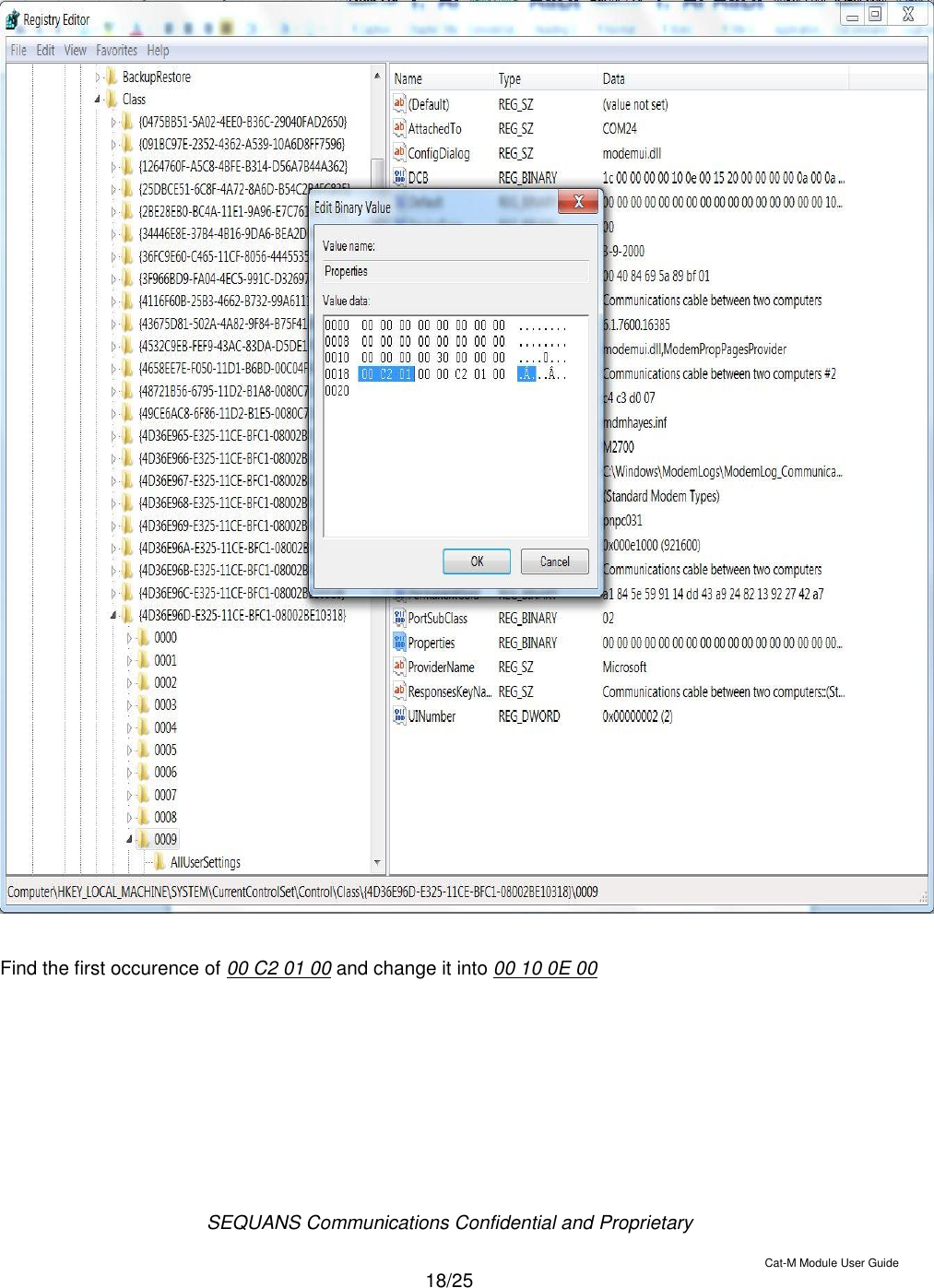  SEQUANS Communications Confidential and Proprietary   Cat-M Module User Guide  18/25     Find the first occurence of 00 C2 01 00 and change it into 00 10 0E 00 