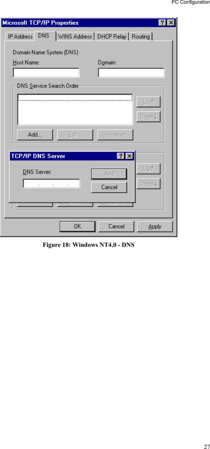 PC Configuration  Figure 18: Windows NT4.0 - DNS 27 