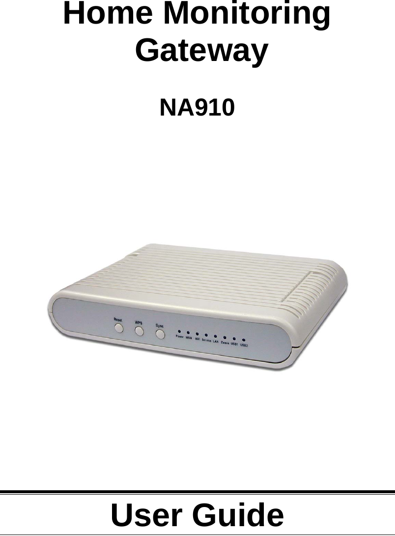      Home Monitoring  Gateway  NA910              User Guide  