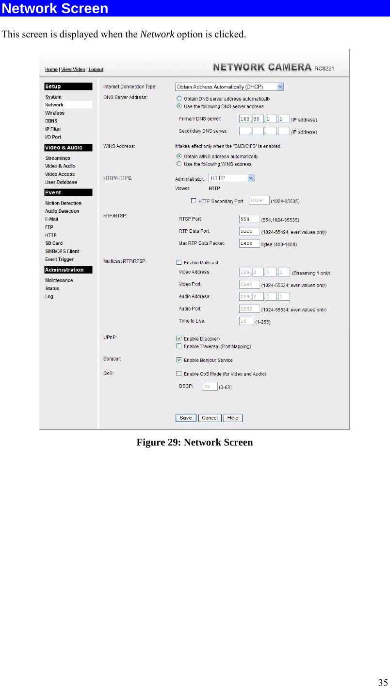  35 Network Screen This screen is displayed when the Network option is clicked.  Figure 29: Network Screen  