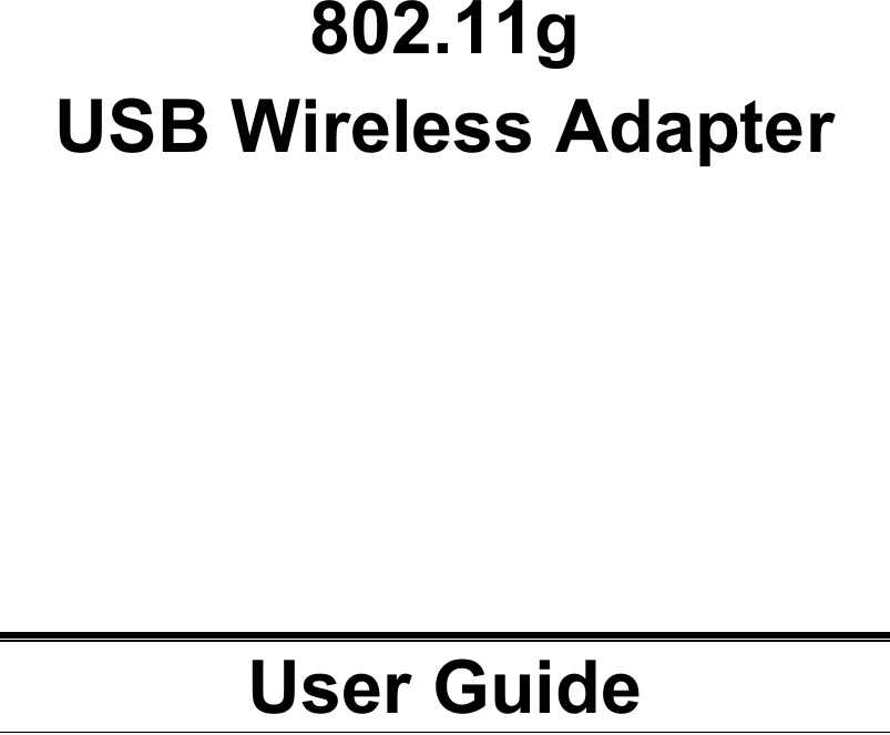      802.11g USB Wireless Adapter            User Guide  