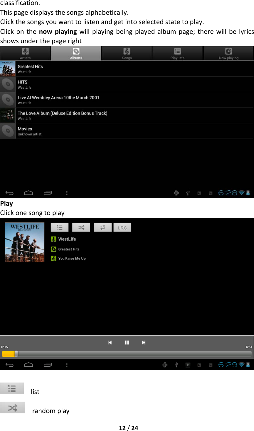12/24classification.Thispagedisplaysthesongsalphabetically.Clickthesongsyouwanttolistenandgetintoselectedstatetoplay.Clickonthenowplayingwillplayingbeingplayedalbumpage;therewillbelyricsshowsunderthepagerightPlayClickonesongtoplaylistrandomplay