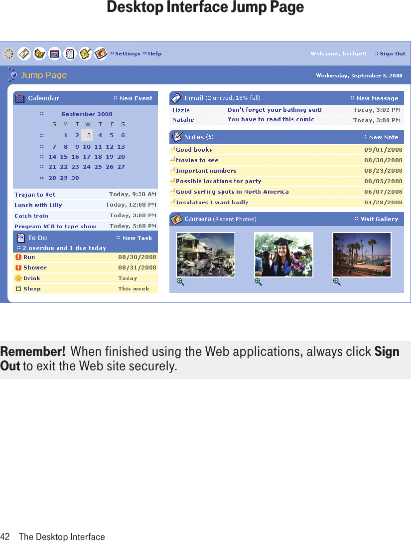 Desktop Interface Jump Page         Remember!  When finished using the Web applications, always click Sign Out to exit the Web site securely.42  The Desktop Interface