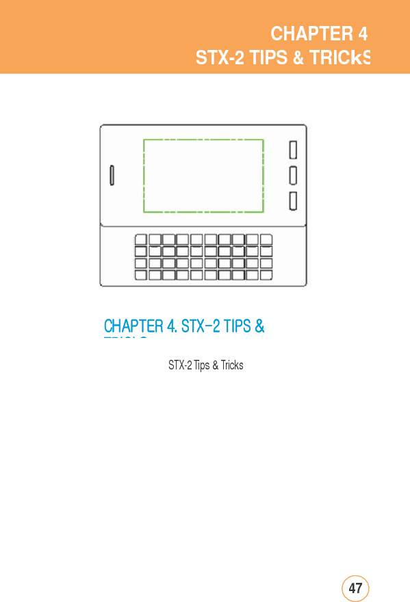CHAPTER4STX-2 TIPS &amp; TRICkSCHAPTER4.STX-2 TIPS&amp;TRICkSSTX-2Tips&amp;Tricks47