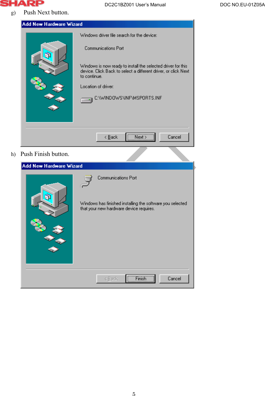                       DC2C1BZ001 User’s Manual                       DOC NO.EU-01Z05A 5 g)    Push Next button.  h)  Push Finish button.  