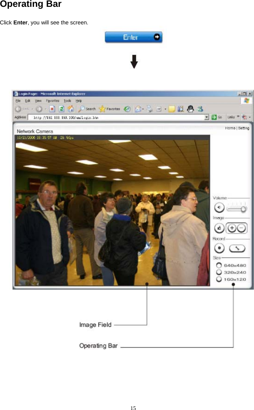 15Operating BarClick Enter, you will see the screen.