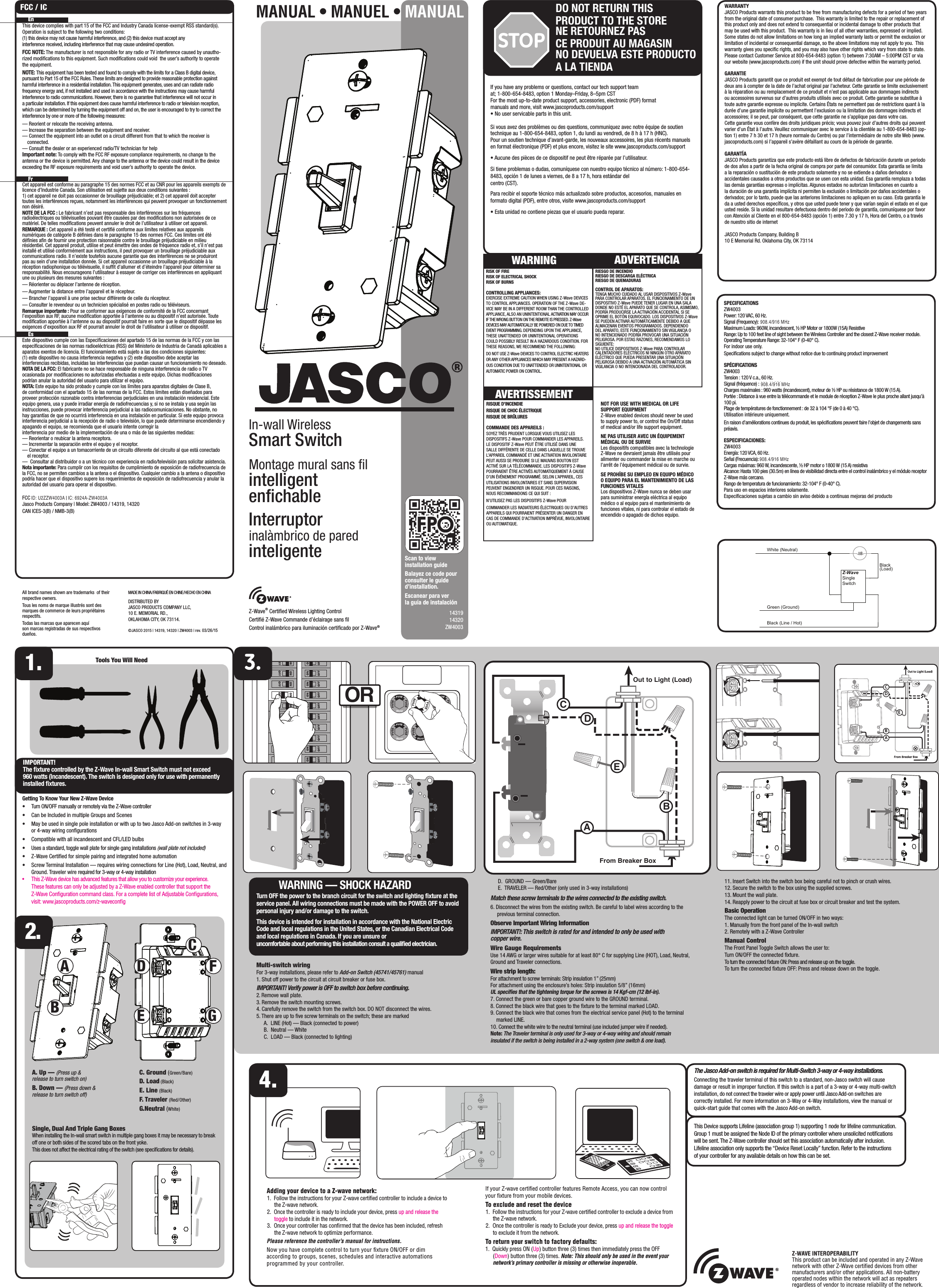 MANUAL • MANUEL • MANUAL   WARNING — SHOCK HAZARDTurn OFF the power to the branch circuit for the switch and lighting ﬁxture at the service panel. All wiring connections must be made with the POWER OFF to avoid personal injury and/or damage to the switch.This device is intended for installation in accordance with the National Electric Code and local regulations in the United States, or the Canadian Electrical Code and local regulations in Canada. If you are unsure or  uncomfortable about performing this installation consult a qualiﬁed electrician.1.2.  EnThis device complies with part 15 of the FCC and Industry Canada license-exempt RSS standard(s). Operation is subject to the following two conditions:  (1) this device may not cause harmful interference, and (2) this device must accept any interference received, including interference that may cause undesired operation.FCC NOTE: The manufacturer is not responsible for any radio or TV interference caused by unautho-rized modiﬁcations to this equipment. Such modiﬁcations could void  the user’s authority to operate the equipment.NOTE: This equipment has been tested and found to comply with the limits for a Class B digital device, pursuant to Part 15 of the FCC Rules. These limits are designed to provide reasonable protection against harmful interference in a residential installation. This equipment generates, uses and can radiate radio frequency energy and, if not installed and used in accordance with the instructions may cause harmful interference to radio communications. However, there is no guarantee that interference will not occur in a particular installation. If this equipment does cause harmful interference to radio or television reception, which can be determined by turning the equipment off and on, the user is encouraged to try to correct the interference by one or more of the following measures:— Reorient or relocate the receiving antenna.— Increase the separation between the equipment and receiver.— Connect the equipment into an outlet on a circuit different from that to which the receiver is connected.— Consult the dealer or an experienced radio/TV technician for helpImportant note: To comply with the FCC RF exposure compliance requirements, no change to the antenna or the device is permitted. Any change to the antenna or the device could result in the device exceeding the RF exposure requirements and void user’s authority to operate the device. FrCet appareil est conforme au paragraphe 15 des normes FCC et au CNR pour les appareils exempts de licence d’Industrie Canada. Son utilisation est sujette aux deux conditions suivantes : 1) cet appareil ne doit pas occasionner de brouillage préjudiciable; et 2) cet appareil doit accepter toutes les interférences reçues, notamment les interférences qui peuvent provoquer un fonctionnement non désiré.NOTE DE LA FCC : Le fabricant n’est pas responsable des interférences sur les fréquences radioélectriques ou télévisuelles pouvant être causées par des modiﬁcations non autorisées de ce matériel. De telles modiﬁcations peuvent annuler le droit de l’utilisateur à utiliser cet appareil.REMARQUE : Cet appareil a été testé et certiﬁé conforme aux limites relatives aux appareils numériques de catégorie B déﬁnies dans le paragraphe 15 des normes FCC. Ces limites ont été déﬁnies aﬁn de fournir une protection raisonnable contre le brouillage préjudiciable en milieu résidentiel. Cet appareil produit, utilise et peut émettre des ondes de fréquence radio et, s’il n’est pas installé et utilisé conformément aux instructions, il peut provoquer un brouillage préjudiciable aux communications radio. Il n’existe toutefois aucune garantie que des interférences ne se produiront pas au sein d’une installation donnée. Si cet appareil occasionne un brouillage préjudiciable à la réception radiophonique ou télévisuelle, il sufﬁt d’allumer et d’éteindre l’appareil pour déterminer sa responsabilité. Nous encourageons l’utilisateur à essayer de corriger ces interférences en appliquant une ou plusieurs des mesures suivantes :— Réorienter ou déplacer l’antenne de réception.— Augmenter la distance entre l’appareil et le récepteur.— Brancher l’appareil à une prise secteur différente de celle du récepteur.— Consulter le revendeur ou un technicien spécialisé en postes radio ou téléviseurs.Remarque importante : Pour se conformer aux exigences de conformité de la FCC concernant l’exposition aux RF, aucune modiﬁcation apportée à l’antenne ou au dispositif n’est autorisée. Toute modiﬁcation apportée à l’antenne ou au dispositif pourrait faire en sorte que le dispositif dépasse les exigences d’exposition aux RF et pourrait annuler le droit de l’utilisateur à utiliser ce dispositif.  EsEste dispositivo cumple con las Especiﬁcaciones del apartado 15 de las normas de la FCC y con las especiﬁcaciones de las normas radioeléctricas (RSS) del Ministerio de Industria de Canadá aplicables a aparatos exentos de licencia. El funcionamiento está sujeto a las dos condiciones siguientes: (1) este dispositivo no causa interferencia negativa y (2) este dispositivo debe aceptar las  interferencias recibidas, incluidas las interferencias que puedan causar un funcionamiento no deseado.NOTA DE LA FCC: El fabricante no se hace responsable de ninguna interferencia de radio o TV ocasionada por modiﬁcaciones no autorizadas efectuadas a este equipo. Dichas modiﬁcaciones podrían anular la autoridad del usuario para utilizar el equipo.NOTA: Este equipo ha sido probado y cumple con los límites para aparatos digitales de Clase B, de conformidad con el apartado 15 de las normas de la FCC. Estos límites están diseñados para proveer protección razonable contra interferencias perjudiciales en una instalación residencial. Este equipo genera, usa y puede irradiar energía de radiofrecuencias y, si no se instala y usa según las instrucciones, puede provocar interferencia perjudicial a las radiocomunicaciones. No obstante, no hay garantías de que no ocurrirá interferencia en una instalación en particular. Si este equipo provoca interferencia perjudicial a la recepción de radio o televisión, lo que puede determinarse encendiendo y apagando el equipo, se recomienda que el usuario intente corregir la  interferencia por medio de la implementación de una o más de las siguientes medidas:— Reorientar o reubicar la antena receptora.— Incrementar la separación entre el equipo y el receptor.— Conectar el equipo a un tomacorriente de un circuito diferente del circuito al que está conectado el receptor.—  Consultar al distribuidor o a un técnico con experiencia en radio/televisión para solicitar asistencia.Nota importante: Para cumplir con los requisitos de cumplimiento de exposición de radiofrecuencia de la FCC, no se permiten cambios a la antena o el dispositivo. Cualquier cambio a la antena o dispositivo podría hacer que el dispositivo supere los requerimientos de exposición de radiofrecuencia y anular la autoridad del usuario para operar el dispositivo.FCC — U2ZZW4003 | IC: 6924A-ZW4003Jasco Products Company | Model: ZW4003 / 14319, 14320 CAN ICES-3(B) / NMB-3(B)In-wall WirelessSmart SwitchMontage mural sans ﬁlintelligent enﬁchableInterruptor  inalàmbrico de paredinteligenteWARRANTYJASCO Products warrants this product to be free from manufacturing defects for a period of two years from the original date of consumer purchase.  This warranty is limited to the repair or replacement of this product only and does not extend to consequential or incidental damage to other products that may be used with this product.  This warranty is in lieu of all other warranties, expressed or implied.  Some states do not allow limitations on how long an implied warranty lasts or permit the exclusion or limitation of incidental or consequential damage, so the above limitations may not apply to you.  This warranty gives you speciﬁc rights, and you may also have other rights which vary from state to state.  Please contact Customer Service at 800-654-8483 (option 1) between 7:30AM – 5:00PM CST or via our website (www.jascoproducts.com) if the unit should prove defective within the warranty period.GARANTIEJASCO Products garantit que ce produit est exempt de tout défaut de fabrication pour une période de deux ans à compter de la date de l’achat original par l’acheteur. Cette garantie se limite exclusivement à la réparation ou au remplacement de ce produit et n’est pas applicable aux dommages indirects ou accessoires survenus sur d’autres produits utilisés avec ce produit. Cette garantie se substitue à toute autre garantie expresse ou implicite. Certains États ne permettent pas de restrictions quant à la durée d’une garantie implicite ou permettent l’exclusion ou la limitation des dommages indirects et accessoires; il se peut, par conséquent, que cette garantie ne s’applique pas dans votre cas.  Cette garantie vous confère des droits juridiques précis; vous pouvez jouir d’autres droits qui peuvent varier d’un État à l’autre. Veuillez communiquer avec le service à la clientèle au 1-800-654-8483 (op-tion 1) entre 7 h 30 et 17 h (heure normale du Centre) ou par l’intermédiaire de notre site Web (www.jascoproducts.com) si l’appareil s’avère défaillant au cours de la période de garantie.GARANTÍAJASCO Products garantiza que este producto está libre de defectos de fabricación durante un periodo de dos años a partir de la fecha original de compra por parte del consumidor. Esta garantía se limita a la reparación o sustitución de este producto solamente y no se extiende a daños derivados o accidentales causados a otros productos que se usen con esta unidad. Esa garantía remplaza a todas las demás garantías expresas o implícitas. Algunos estados no autorizan limitaciones en cuanto a la duración de una garantía implícita ni permiten la exclusión o limitación por daños accidentales o derivados; por lo tanto, puede que las anteriores limitaciones no apliquen en su caso. Esta garantía le da a usted derechos especíﬁcos, y otros que usted puede tener y que varían según el estado en el que usted reside. Si la unidad resultare defectuosa dentro del periodo de garantía, comuníquese por favor con Atención al Cliente en el 800-654-8483 (opción 1) entre 7.30 y 17 h, Hora del Centro, o a través de nuestro sitio de internetJASCO Products Company, Building B10 E Memorial Rd. Oklahoma City, OK 73114If you have any problems or questions, contact our tech support team at; 1-800-654-8483, option 1 Monday–Friday, 8–5pm CSTFor the most up-to-date product support, accessories, electronic (PDF) format manuals and more, visit www.jascoproducts.com/support• No user servicable parts in this unit.Si vous avez des problèmes ou des questions, communiquez avec notre équipe de soutien technique au 1-800-654-8483, option 1, du lundi au vendredi, de 8 h à 17 h (HNC).Pour un soutien technique d’avant-garde, les nouveaux accessoires, les plus récents manuels en format électronique (PDF) et plus encore, visitez le site www.jascoproducts.com/support• Aucune des pièces de ce dispositif ne peut être réparée par l’utilisateur.Si tiene problemas o dudas, comuníquese con nuestro equipo técnico al número: 1-800-654-8483, opción 1 de lunes a viernes, de 8 a 17 h, hora estándar del  centro (CST).Para recibir el soporte técnico más actualizado sobre productos, accesorios, manuales en formato digital (PDF), entre otros, visite www.jascoproducts.com/support• Esta unidad no contiene piezas que el usuario pueda reparar.Multi-switch wiring For 3-way installations, please refer to Add-on Switch (45741/45761) manual1. Shut off power to the circuit at circuit breaker or fuse box.IMPORTANT! Verify power is OFF to switch box before continuing.2. Remove wall plate.3. Remove the switch mounting screws.4. Carefully remove the switch from the switch box. DO NOT disconnect the wires.5. There are up to ﬁve screw terminals on the switch; these are marked   A.  LINE (Hot) — Black (connected to power)  B.  Neutral — White  C.  LOAD — Black (connected to lighting)ORABCGEDFA. Up — (Press up &amp;   release to turn switch on)B. Down — (Press down &amp; release to turn switch off)C. Ground (Green/Bare)D. Load (Black)E. Line (Black)F. T r a v e l e r  (Red/Other)G.Neutral (White) Out to Light (Load)ADECBFrom Breaker BoxFrom Breaker BoxOut to Light (Load)ABEDC11. Insert Switch into the switch box being careful not to pinch or crush wires.12. Secure the switch to the box using the supplied screws.13. Mount the wall plate.14. Reapply power to the circuit at fuse box or circuit breaker and test the system.Basic OperationThe connected light can be turned ON/OFF in two ways:1. Manually from the front panel of the In-wall switch2. Remotely with a Z-Wave Controller Manual ControlThe Front Panel Toggle Switch allows the user to:Turn ON/OFF the connected ﬁxture.To turn the connected ﬁxture ON: Press and release up on the toggle.To turn the connected ﬁxture OFF: Press and release down on the toggle.  D.  GROUND — Green/Bare  E.  TRAVELER — Red/Other (only used in 3-way installations)Match these screw terminals to the wires connected to the existing switch.6. Disconnect the wires from the existing switch. Be careful to label wires according to the previous terminal connection.Observe Important Wiring InformationIMPORTANT!: This switch is rated for and intended to only be used with copper wire.Wire Gauge RequirementsUse 14 AWG or larger wires suitable for at least 80° C for supplying Line (HOT), Load, Neutral, Ground and Traveler connections.Wire strip length:For attachment to screw terminals: Strip insulation 1” (25mm)For attachment using the enclosure’s holes: Strip insulation 5/8” (16mm)UL speciﬁes that the tightening torque for the screws is 14 Kgf-cm (12 lbf-in).7. Connect the green or bare copper ground wire to the GROUND terminal.8. Connect the black wire that goes to the ﬁxture to the terminal marked LOAD.9. Connect the black wire that comes from the electrical service panel (Hot) to the terminal marked LINE.10. Connect the white wire to the neutral terminal (use included jumper wire if needed).Note: The Traveler terminal is only used for 3-way or 4-way wiring and should remain insulated if the switch is being installed in a 2-way system (one switch &amp; one load).Single, Dual And Triple Gang Boxes When installing the In-wall smart switch in multiple gang boxes it may be necessary to break off one or both sides of the scored tabs on the front yoke. This does not affect the electrical rating of the switch (see speciﬁcations for details).The Jasco Add-on switch is required for Multi-Switch 3-way or 4-way installations. Connecting the traveler terminal of this switch to a standard, non-Jasco switch will cause damage or result in improper function. If this switch is a part of a 3-way or 4-way multi-switch installation, do not connect the traveler wire or apply power until Jasco Add-on switches are correctly installed. For more information on 3-Way or 4-Way installations, view the manual or quick-start guide that comes with the Jasco Add-on switch.White (Neutral)Green (Ground)Black (Line / Hot)Z-WaveSingle SwitchBlack (Load)FCC / ICSTOPDO NOT RETURN THIS PRODUCT TO THE STORENE RETOURNEZ PAS CE PRODUIT AU MAGASINNO DEVUELVA ESTE PRODUCTO A LA TIENDATools You Will NeedScan to view installation guideBalayez ce code pour consulter le guide d’installation.Escanear para ver la guía de instalación•     Turn ON/OFF manually or remotely via the Z-Wave controller•     Can be Included in multiple Groups and Scenes•     May be used in single pole installation or with up to two Jasco Add-on switches in 3-way or 4-way wiring conﬁgurations•     Compatible with all incandescent and CFL/LED bulbs•     Uses a standard, toggle wall plate for single gang installations (wall plate not included)•     Z-Wave Certiﬁed for simple pairing and integrated home automation•     Screw Terminal Installation — requires wiring connections for Line (Hot), Load, Neutral, and Ground. Traveler wire required for 3-way or 4-way installation •     This Z-Wave device has advanced features that allow you to customize your experience.  These features can only be adjusted by a Z-Wave enabled controller that support the  Z-Wave Conguration command class. For a complete list of Adjustable Congurations, visit: www.jascoproducts.com/z-wavecongGetting To Know Your New Z-Wave DeviceIMPORTANT! The ﬁxture controlled by the Z-Wave In-wall Smart Switch must not exceed 960 watts (Incandescent). The switch is designed only for use with permanently installed ﬁxtures.1431914320ZW4003SPECIFICATIONSZW4003Power: 120 VAC, 60 Hz.Signal (Frequency): 908.42 MHz.Maximum Loads: 960W, incandescent, ½ HP Motor or 1800W (15A) Resistive Range: Up to 100 feet line of sight between the Wireless Controller and the closest Z-Wave receiver module.Operating Temperature Range: 32-104° F (0-40° C).For indoor use only.Speciﬁcations subject to change without notice due to continuing product improvement SPÉCIFICATIONSZW4003Tension : 120 V c.a., 60 Hz.Signal (fréquence) : 908,42 MHz.Charges maximales : 960 watts (incandescent), moteur de ½ HP ou résistance de 1800 W (15 A). Portée : Distance à vue entre la télécommande et le module de réception Z-Wave le plus proche allant jusqu’à 100 pi.Plage de températures de fonctionnement : de 32 à 104 °F (de 0 à 40 °C).Utilisation intérieure uniquement.En raison d’améliorations continues du produit, les spéciﬁcations peuvent faire l’objet de changements sans préavis.ESPECIFICACIONES:ZW4003Energía: 120 VCA, 60 Hz.Señal (Frecuencia): 908.42 MHz.Cargas máximas: 960 W, incandescente, ½ HP motor o 1800 W (15 A) resistiva Alcance: Hasta 100 pies (30.5m) en línea de visibilidad directa entre el control inalámbrico y el módulo receptor Z-Wave más cercano.Rango de temperatura de funcionamiento: 32-104° F (0-40° C).Para uso en espacios interiores solamente. Especiﬁcaciones sujetas a cambio sin aviso debido a continuas mejoras del productoRISQUE D’INCENDIERISQUE DE CHOC ÉLECTRIQUERISQUE DE BRÛLURESCOMMANDE DES APPAREILS :SOYEZ TRÈS PRUDENT LORSQUE VOUS UTILISEZ LES DISPOSITIFS Z-Wave POUR COMMANDER LES APPAREILS. LE DISPOSITIF Z-Wave PEUT ÊTRE UTILISÉ DANS UNE SALLE DIFFÉRENTE DE CELLE DANS LAQUELLE SE TROUVE L’APPAREIL COMMANDÉ ET UNE ACTIVATION INVOLONTAIRE PEUT AUSSI SE PRODUIRE SI LE MAUVAIS BOUTON EST ACTIVÉ SUR LA TÉLÉCOMMANDE. LES DISPOSITIFS Z-Wave POURRAIENT ÊTRE ACTIVÉS AUTOMATIQUEMENT À CAUSE D’UN ÉVÉNEMENT PROGRAMMÉ. SELON L’APPAREIL, CES UTILISATIONS INVOLONTAIRES ET SANS SUPERVISION PEUVENT ENGENDRER UN RISQUE. POUR CES RAISONS, NOUS RECOMMANDONS CE QUI SUIT :N’UTILISEZ PAS LES DISPOSITIFS Z-Wave POUR COMMANDER LES RADIATEURS ÉLECTRIQUES OU D’AUTRES APPAREILS QUI POURRAIENT PRÉSENTER UN DANGER EN CAS DE COMMANDE D’ACTIVATION IMPRÉVUE, INVOLONTAIRE OU AUTOMATIQUE.AVERTISSEMENTNOT FOR USE WITH MEDICAL OR LIFE SUPPORT EQUIPMENTZ-Wave enabled devices should never be used to supply power to, or control the On/Off status of medical and/or life support equipment.NE PAS UTILISER AVEC UN ÉQUIPEMENT MÉDICAL OU DE SURVIELes dispositifs compatibles avec la technologie Z-Wave ne devraient jamais être utilisés pour alimenter ou commander la mise en marche ou l’arrêt de l’équipement médical ou de survie.SE PROHÍBE SU EMPLEO EN EQUIPO MÉDICO O EQUIPO PARA EL MANTENIMIENTO DE LAS FUNCIONES VITALES Los dispositivos Z-Wave nunca se deben usar para suministrar energía eléctrica al equipo médico o al equipo para el mantenimiento de funciones vitales, ni para controlar el estado de encendido o apagado de dichos equipo.RIESGO DE INCENDIORIESGO DE DESCARGA ELÉCTRICARIESGO DE QUEMADURASCONTROL DE APARATOS:TENGA MUCHO CUIDADO AL USAR DISPOSITIVOS Z-Wave PARA CONTROLAR APARATOS. EL FUNCIONAMIENTO DE UN DISPOSITIVO Z-Wave PUEDE TENER LUGAR EN UNA SALA DONDE NO ESTÉ EL APARATO QUE SE CONTROLA, ASIMISMO, PODRÍA PRODUCIRSE LA ACTIVACIÓN ACCIDENTAL SI SE OPRIME EL BOTÓN EQUIVOCADO. LOS DISPOSITIVOS Z-Wave SE PUEDEN ACTIVAR AUTOMÁTICAMENTE DEBIDO A QUE ALMACENAN EVENTOS PROGRAMADOS. DEPENDIENDO DEL APARATO, ESTE FUNCIONAMIENTO SIN VIGILANCIA O NO INTENCIONADO PODRÍA PROVOCAR UNA SITUACIÓN PELIGROSA. POR ESTAS RAZONES, RECOMENDAMOS LO SIGUIENTE:NO UTILICE DISPOSITIVOS Z-Wave PARA CONTROLAR CALENTADORES ELÉCTRICOS NI NINGÚN OTRO APARATO ELÉCTRICO QUE PUEDA PRESENTAR UNA SITUACIÓN PELIGROSA DEBIDO A UNA ACTIVACIÓN AUTOMÁTICA SIN VIGILANCIA O NO INTENCIONADA DEL CONTROLADOR.ADVERTENCIARISK OF FIRERISK OF ELECTRICAL SHOCKRISK OF BURNSCONTROLLING APPLIANCES:EXERCISE EXTREME CAUTION WHEN USING Z-Wave DEVICES TO CONTROL APPLIANCES. OPERATION OF THE Z-Wave DE-VICE MAY BE IN A DIFFERENT ROOM THAN THE CONTROLLED APPLIANCE, ALSO AN UNINTENTIONAL ACTIVATION MAY OCCUR IF THE WRONG BUTTON ON THE REMOTE IS PRESSED. Z-Wave DEVICES MAY AUTOMATICALLY BE POWERED ON DUE TO TIMED EVENT PROGRAMMING. DEPENDING UPON THE APPLIANCE, THESE UNATTENDED OR UNINTENTIONAL OPERATIONS COULD POSSIBLY RESULT IN A HAZARDOUS CONDITION. FOR THESE REASONS, WE RECOMMEND THE FOLLOWING:DO NOT USE Z-Wave DEVICES TO CONTROL ELECTRIC HEATERS OR ANY OTHER APPLIANCES WHICH MAY PRESENT A HAZARD-OUS CONDITION DUE TO UNATTENDED OR UNINTENTIONAL OR AUTOMATIC POWER ON CONTROL.WARNINGZ-Wave® Certiﬁed Wireless Lighting ControlCertiﬁé Z-Wave Commande d’éclairage sans ﬁlControl inalámbrico para iluminación certiﬁcado por Z-Wave®All brand names shown are trademarks  of their respective owners. Tous les noms de marque illustrés sont des marques de commerce de leurs propriétaires respectifs.Todas las marcas que aparecen aquí son marcas registradas de sus respectivos dueños.MADE IN CHINA/FABRIQUÉ EN CHINE/HECHO EN CHINADISTRIBUTED BY JASCO PRODUCTS COMPANY LLC, 10 E. MEMORIAL RD., OKLAHOMA CITY, OK 73114. ©JASCO 2015 | 14319, 14320 | ZW4003 | rev. 03/26/15Adding your device to a Z-wave network:1.  Follow the instructions for your Z-wave certied controller to include a device to the Z-wave network.2.  Once the controller is ready to include your device, press up and release the toggle to include it in the network.3.  Once your controller has conrmed that the device has been included, refresh the Z-wave network to optimize performance.Please reference the controller’s manual for instructions.Now you have complete control to turn your xture ON/OFF or dim according to groups, scenes, schedules and interactive automations programmed by your controller.If your Z-wave certied controller features Remote Access, you can now control your xture from your mobile devices.To exclude and reset the device1.  Follow the instructions for your Z-wave certied controller to exclude a device from the Z-wave network. 2.  Once the controller is ready to Exclude your device, press up and release the toggle to exclude it from the network.To return your switch to factory defaults:1.  Quickly press ON (Up) button three (3) times then immediately press the OFF (Down) button three (3) times. Note: This should only be used in the event your network’s primary controller is missing or otherwise inoperable.Z-WAVE INTEROPERABILITYThis product can be included and operated in any Z-Wave network with other Z-Wave certied devices from other manufacturers and/or other applications. All non-battery operated nodes within the network will act as repeaters regardless of vendor to increase reliability of the network.This Device supports Lifeline (association group 1) supporting 1 node for lifeline communication. Group 1 must be assigned the Node ID of the primary controller where unsolicited notiﬁcations will be sent. The Z-Wave controller should set this association automatically after inclusion. Lifeline association only supports the “Device Reset Locally” function. Refer to the instructions  of your controller for any available details on how this can be set.ID: U2ZZW4003A IC: 6924A-ZW4003A908.4/916 MHz908.4/916 MHz908.4/916 MHz