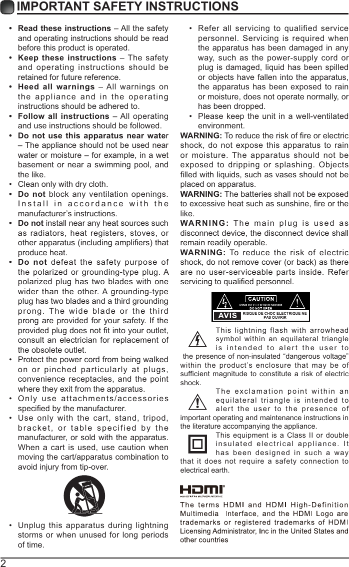 2IMPORTANT SAFETY INSTRUCTIONS Read these instructions – All the safety and operating instructions should be read before this product is operated.  Keep these instructions – The safety and operating instructions should be retained for future reference.  Heed all warnings – All warnings on the appliance and in the operating instructions should be adhered to.  Follow all instructions – All operating and use instructions should be followed.  Do not use this apparatus near water – The appliance should not be used near water or moisture – for example, in a wet basement or near a swimming pool, and the like. Clean only with dry cloth. Do not block any ventilation openings. Install in accordance with the manufacturer’s instructions. Do not install near any heat sources such as radiators, heat registers, stoves, or produce heat.  Do not defeat the safety purpose of the polarized or grounding-type plug. A polarized plug has two blades with one wider than the other. A grounding-type plug has two blades and a third grounding prong. The wide blade or the third prong are provided for your safety. If the consult an electrician for replacement of the obsolete outlet. Protect the power cord from being walked on or pinched particularly at plugs, convenience receptacles, and the point where they exit from the apparatus. Only use attachments/accessories  Use only with the cart, stand, tripod, bracket, or table specified by the manufacturer, or sold with the apparatus. When a cart is used, use caution when moving the cart/apparatus combination to avoid injury from tip-over.  Unplug this apparatus during lightning storms or when unused for long periods of time. Refer all servicing to qualified service personnel. Servicing is required when the apparatus has been damaged in any way, such as the power-supply cord or plug is damaged, liquid has been spilled or objects have fallen into the apparatus, the apparatus has been exposed to rain or moisture, does not operate normally, or has been dropped. Please keep the unit in a well-ventilated environment.WARNING:shock, do not expose this apparatus to rain or moisture. The apparatus should not be exposed to dripping or splashing. Objects placed on apparatus. WARNING: The batteries shall not be exposed like.WARNING: The main plug is used as disconnect device, the disconnect device shall remain readily operable.WARNING: To reduce the risk of electric are no user-serviceable parts inside. Refer This lightning flash with arrowhead symbol within an equilateral triangle is intended to alert the user to the presence of non-insulated “dangerous voltage” within the product’s enclosure that may be of sufficient magnitude to constitute a risk of electric shock.The exclamation point within an equilateral triangle is intended to alert the user to the presence of important operating and maintenance instructions in the literature accompanying the appliance. This equipment is a Class II or double insulated electrical appliance. It has been designed in such a way that it does not require a safety connection to electrical earth.RISQUE DE CHOC ELECTRIQUE NE PAS OUVRIR