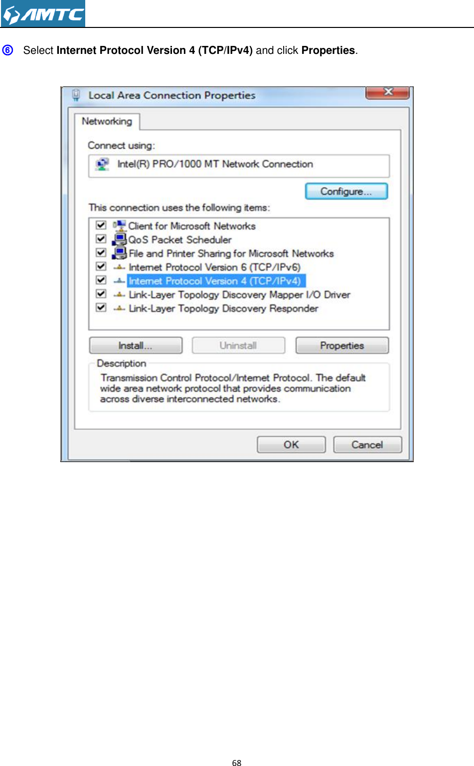                                                                     68  ⑥ Select Internet Protocol Version 4 (TCP/IPv4) and click Properties.    