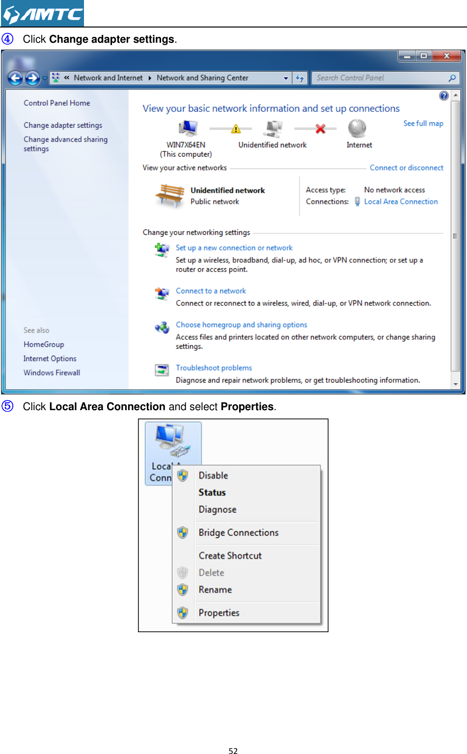                                                                     52  ④ Click Change adapter settings.  ⑤ Click Local Area Connection and select Properties.  