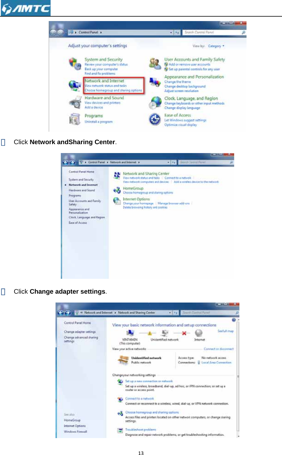 ③ Clic④ Clic ck Network ck Change aandSharingadapter setg Center. tings. 13   