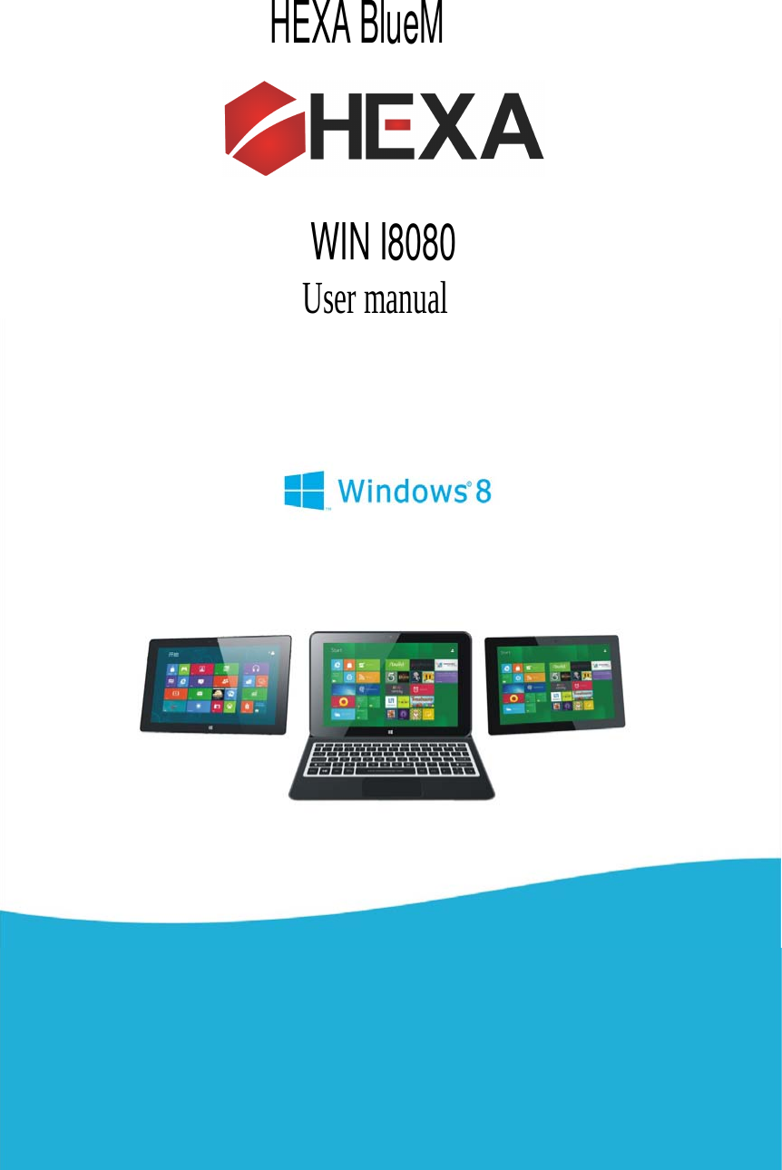     User manual                HEXA BlueMWIN I8080 