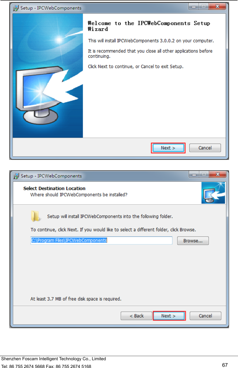   Shenzhen Foscam Intelligent Technology Co., Limited Tel: 86 755 2674 5668 Fax: 86 755 2674 5168   67     