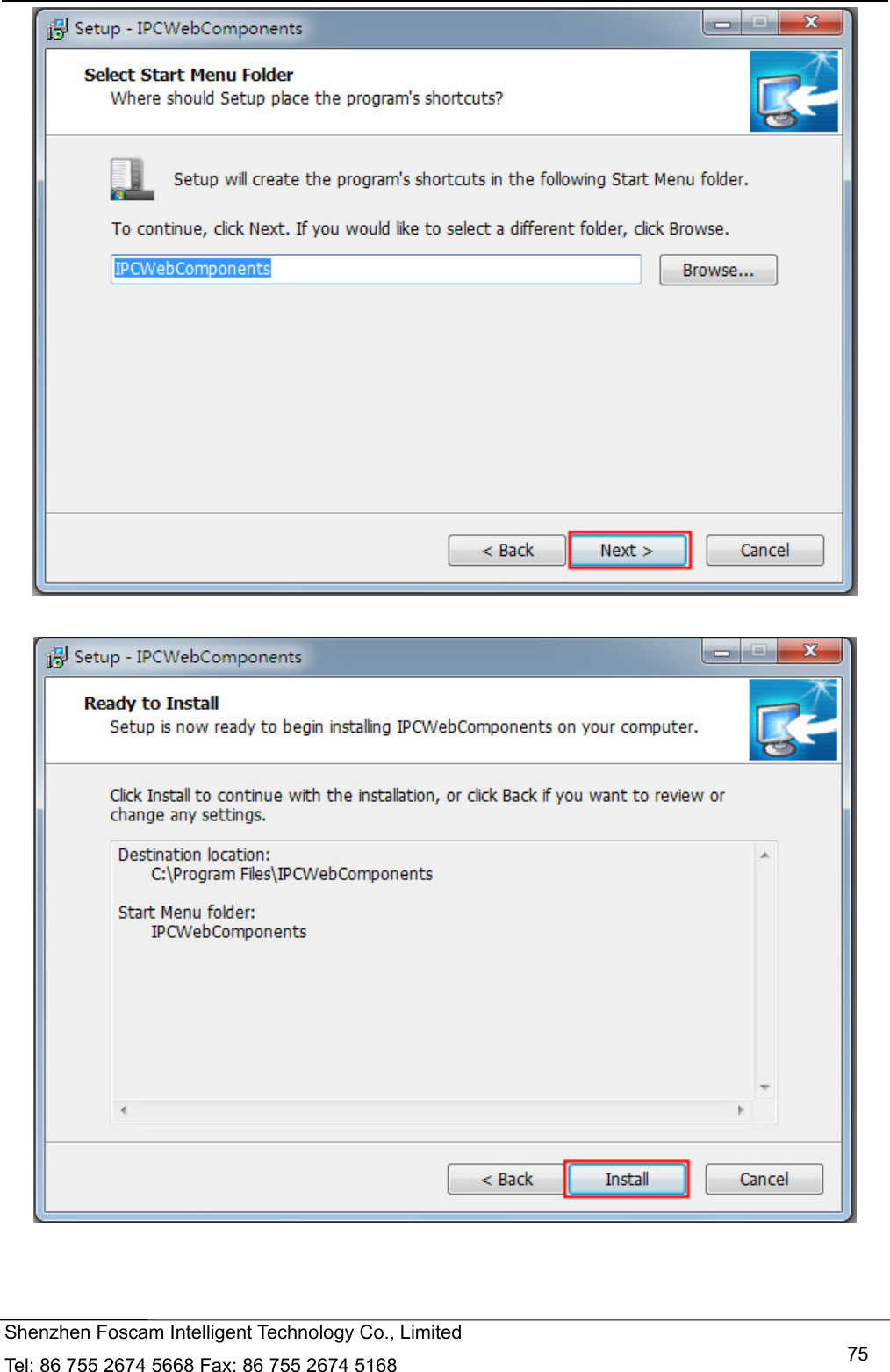   Shenzhen Foscam Intelligent Technology Co., Limited Tel: 86 755 2674 5668 Fax: 86 755 2674 5168   75   