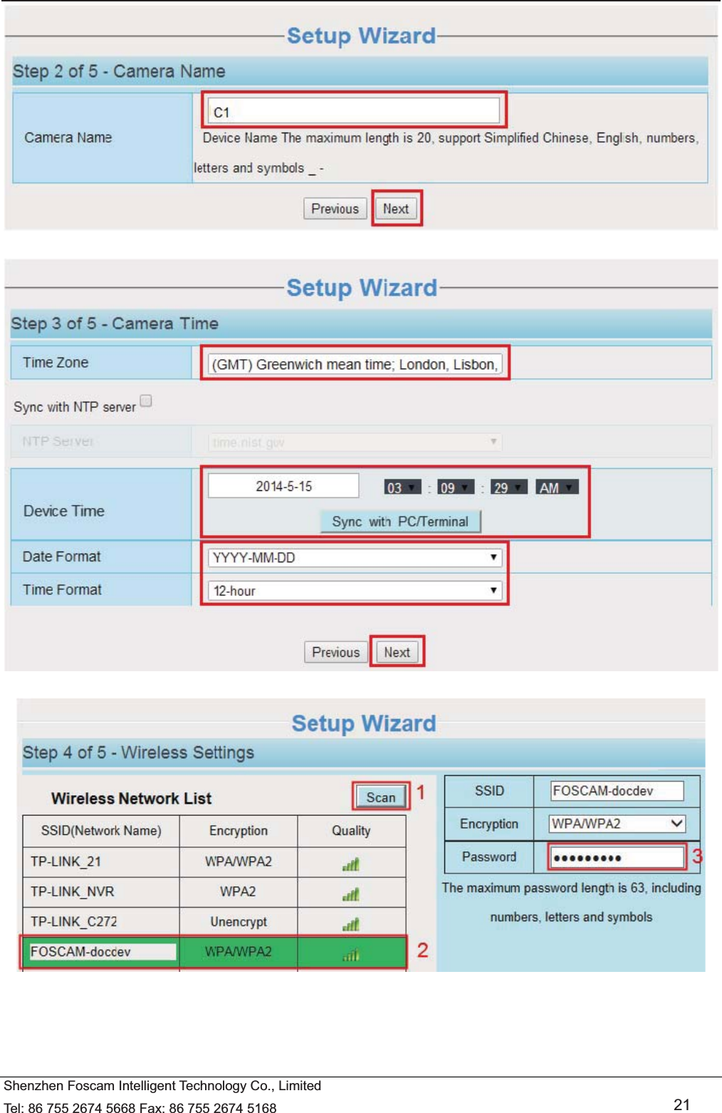  Shenzhen Foscam Intelligent Technology Co., Limited Tel: 86 755 2674 5668 Fax: 86 755 2674 5168   21       